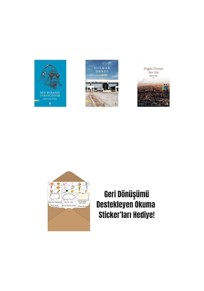 Ben Buranın Yabancısıyım + Susmak Derdi + Dağda Duman Yeri Yok + Okuma Sticker'ları