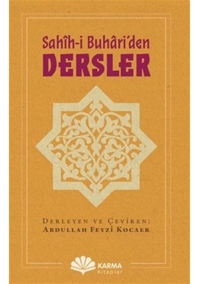Sahîh-i Buhari'den Dersler / Abdullah Feyzi Kocaer