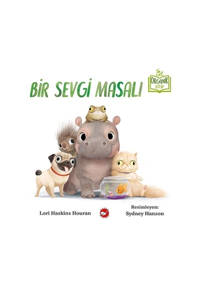 Bir Sevgi Masalı - Organik Kitaplar