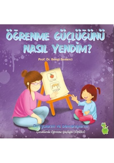 Öğrenme Güçlüğünü Nasıl Yendim? - Bengi Semerci - Yeşil Dinozor