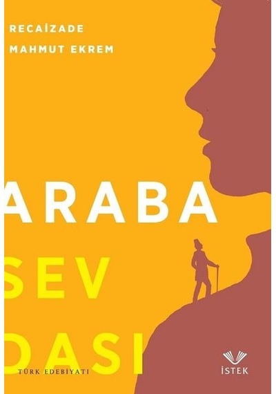 Araba Sevdası - Recaizade Mahmut Ekrem - İstek