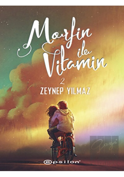 Morfin ile Vitamin - 2 Epsilon Yayınevi - Epsilon Yayınevi