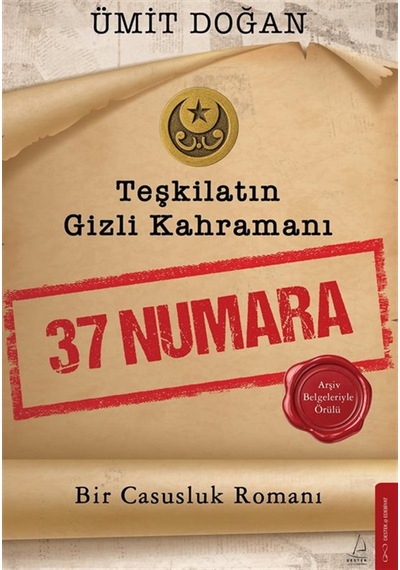 Teşkilatın Gizli Kahramanı & 37 Numara / Ümit Doğan