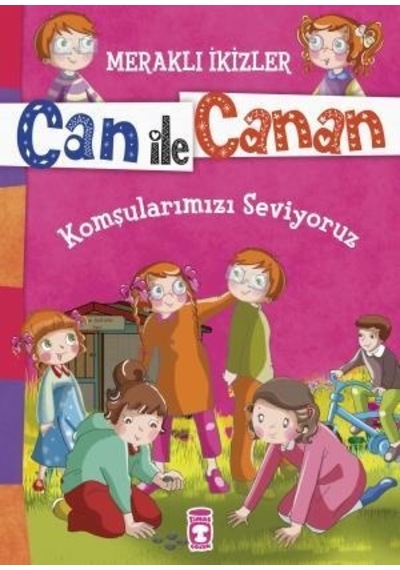 Komşularımızı Seviyoruz - Meraklı Ikizler Can Ile Canan