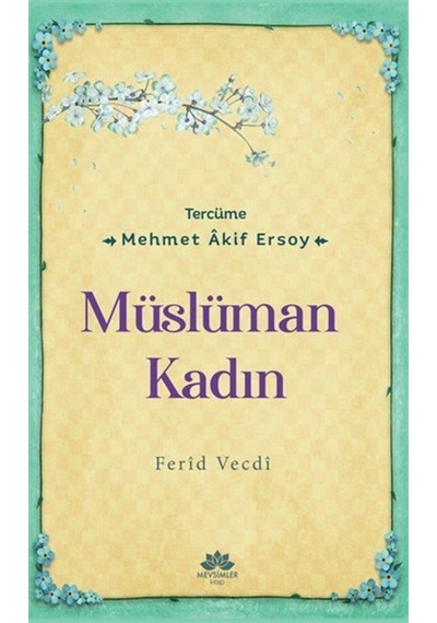 Müslüman Kadın - Ferid Vecdi - Mevsimler Kitap