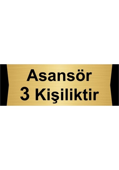 Asansör 3 Kişiliktir 7x20cm Altın Renk Metal Yönlendirme Levhası