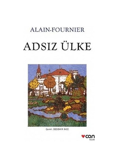 Adsız Ülke / Alain Fournier - Can Yayınları