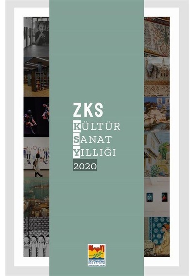 ZKS Kültür Sanat Yıllığı 2020- Zeytinburnu Bel.Kültür Yay.