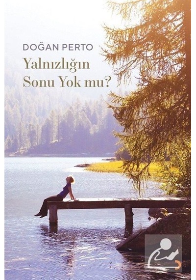 Yalnızlığın Sonu Yok mu? - Doğan Perto - Cinius