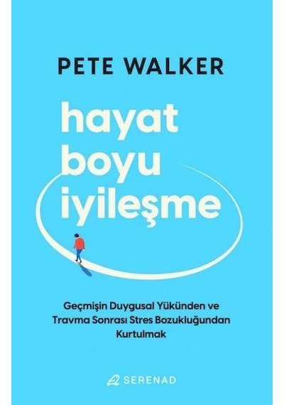 Hayat Boyu İyileşme - Pete Walker - Serenad