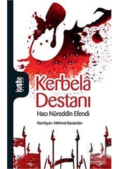 Kerbela Destanı - Nusreddin Efendi - Kurtuba