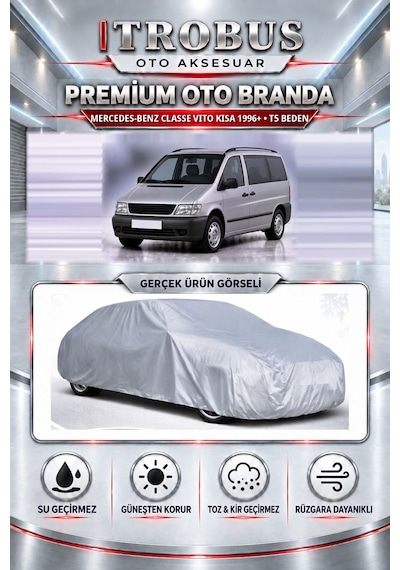 Mercedes-benz Classe Vito Kısa 1996 Ve Sonrası Uyumlu Premium Araba Brandası Oto Branda T5 Beden