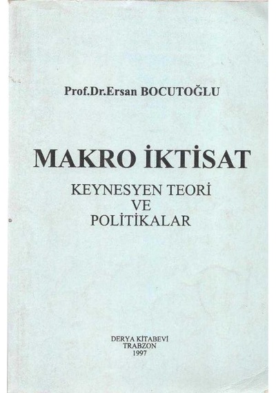 Makro İktisat Keynesyen Teori Ve Politikalar