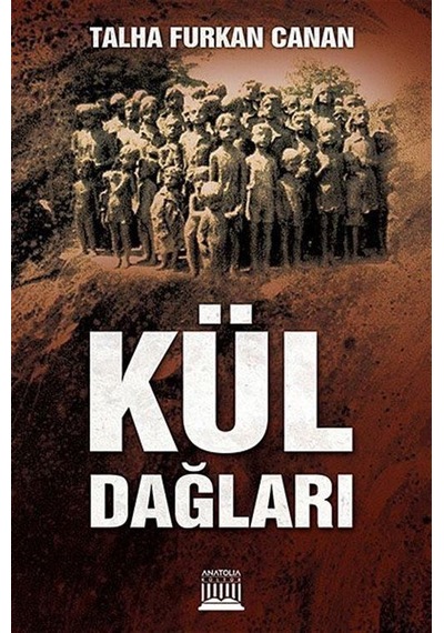 Kül Dağları / Talha Furkan Canan