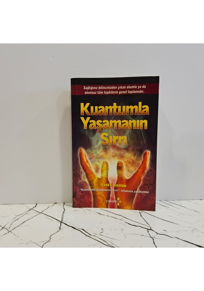 Kuantumla Yaşamanın Sırrı