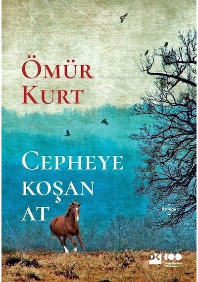 Cepheye Koşan At - Ömür Kurt - Doğan Kitap