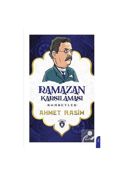 Ramazan Karşılaması - Sohbetler - Ahmet Rasim - Dorlion Yayınevi