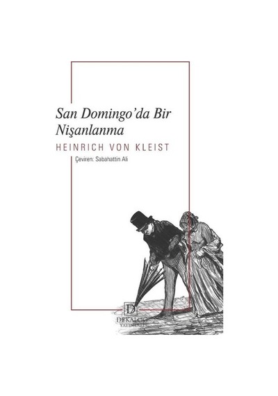 San Domingo'da Bir Nişanlanma - Heinrich Von Kleist - Dekalog Yayınları