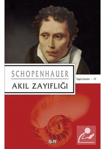 Akıl Zayıflığı / Arthur Schopenhauer 9786050205862