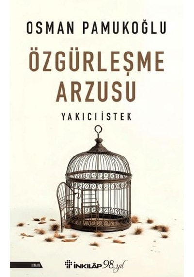 Özgürleşme Arzusu Yakıcı İstek - Ybve-718785