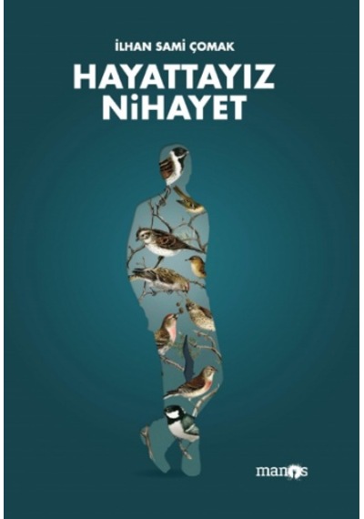 Hayattayız Nihayet