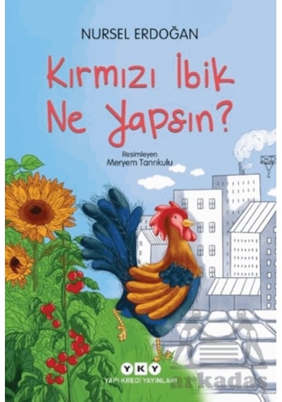 Kırmızı İbik Ne Yapsın