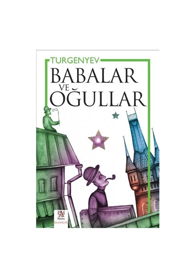 Babalar Ve Oğullar - İvan Sergeyeviç Turgenyev 1.baskı