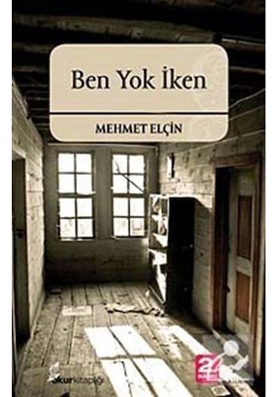 Ben Yok İken - Mehmet Elçin - Okur Kitaplığı