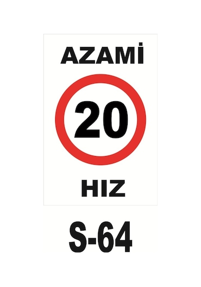 Pvc Dekota Uyarı - Ikaz Levhası Azami Hız 20 Levhası (125277273)