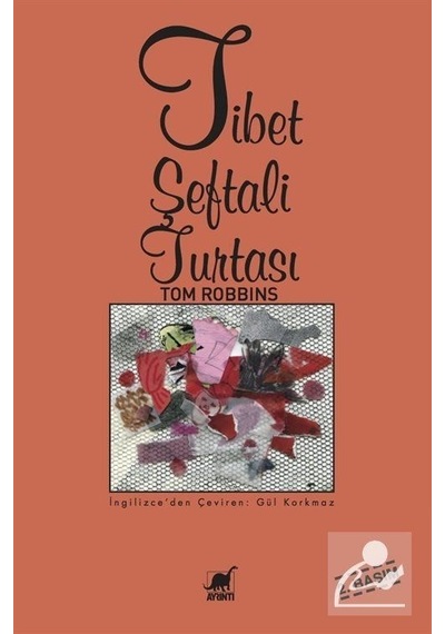 Tibet Şeftali Turtası - Tom Robbins