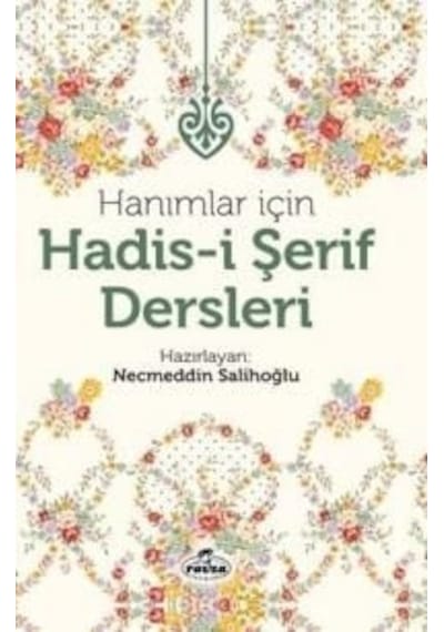 Hanımlar Için Hadisi Şerif Dersleri Necmeddin Salihoğlu