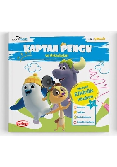 TRT Çocuk-Kaptan Pengu ve Arkadaşları Hikayeli Etkinlik Kitabım - 1 - Reyha Cerit Bala - Burhan Yayıncılık