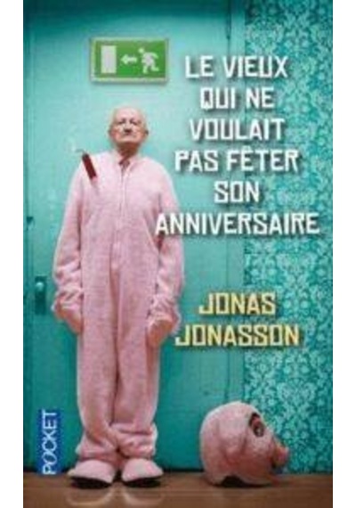Le Vieux Gui Ne Voulait Pas Féter Son Anniversaire 9782266218528