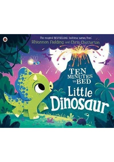 Ten Minutes To Bed: Little Dinosaur 9780241386736