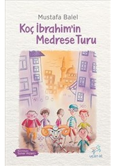 Koç İbrahim'in Medrese Turu- Uçan At