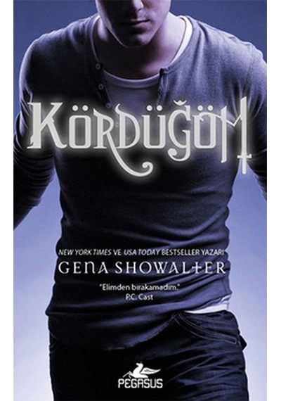 Kördüğüm Gena Showalter Pegasus Yayınları