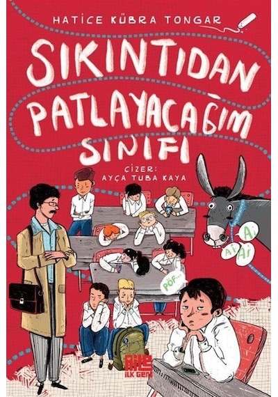 Sıkıntıdan Patlayacağım Sınıfı / Hatice Kübra Tongar
