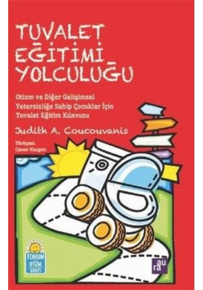 Tuvalet Eğitimi Yolculuğu - Judith A. Coucouvanis - Aura