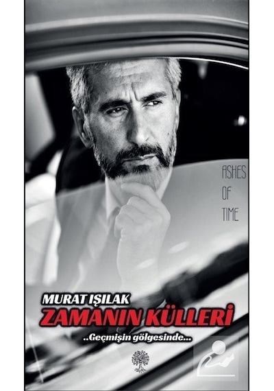 Zamanın Külleri - Murat Işılak - Platanus Publishing
