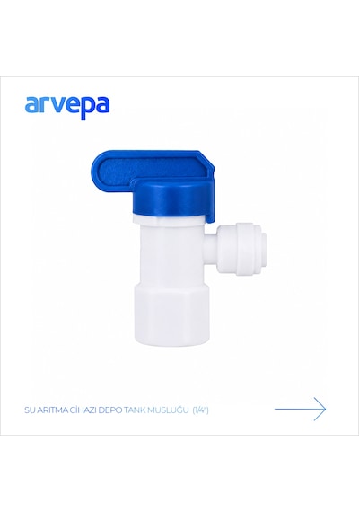 Arvepa Su Arıtma Cihazı 1/4" Depo Tank Musluğu - Geçmeli (Quick) Bağlantı