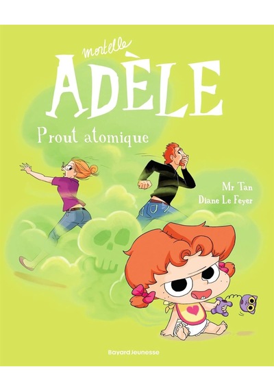 Bd Mortelle Adèle, Tome 14: Prout Atomique Bayard Jeunesse