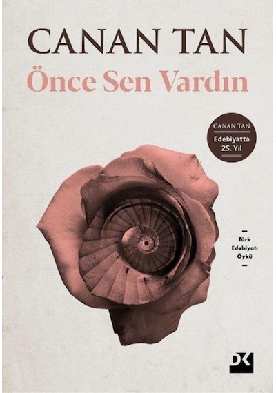 Önce Sen Vardın - Canan Tan - Doğan Kitap - 2021 Baskısı