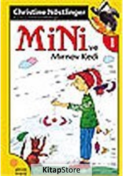 Mini ve Mırnav Kedi / 1.Kitap / Christine Nöstlinger