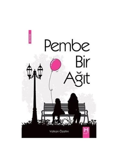 Pembe Bir Ağıt / Volkan Özaltın