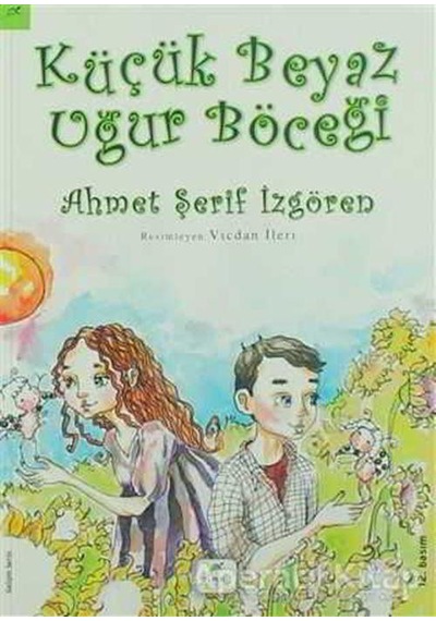 Küçük Beyaz Uğur Böceği - Ahmet Şerif Izgören - Elma Çocuk