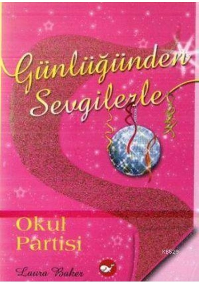 Günlüğünden Sevgilerle 2 Okul Partisi