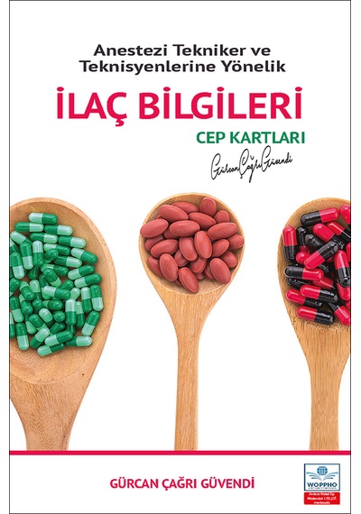 Anestezi Tekniker Ve Teknisyenlerine Yönelik İlaç Bilgileri Cep K