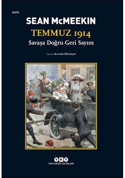Temmuz 1914 - Savaşa Doğru Geri Sayım