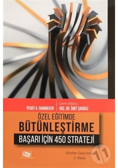 Özel Eğitimde Bütünleştirme Başarı İçin 450 Strateji - Peggy A. Hammeken - Anı Yayıncılık
