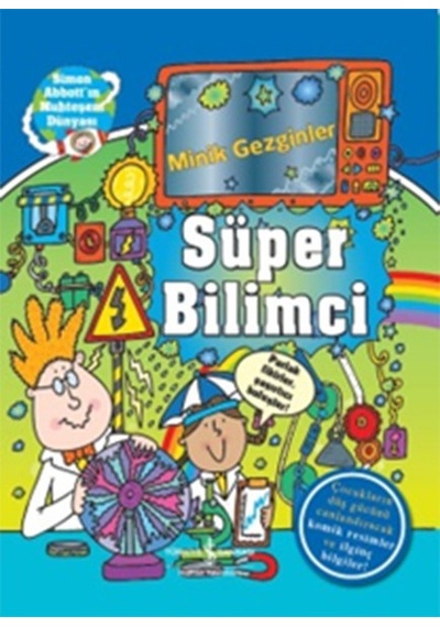 Minik Gezginler - Süper Bilimci - Lisa Regan - İş Bankası Kültür Yayınları